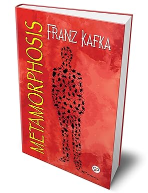 The Metamorphosis by Franz Kafka